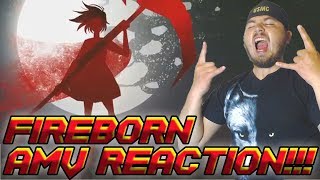 THIS WAS VERY WELL DONE | RWBY AMV Fireborn Reaction