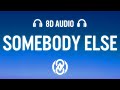 The 1975 Somebody Else Lyrics 8D Audio