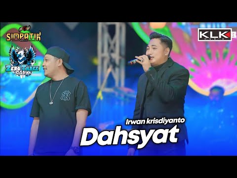 DAHSYAT - IRWAN - LIVE SIMPATIK MUSIC KLK AUDIO - ZERO TREE - MADIREDO PUJON MALNG