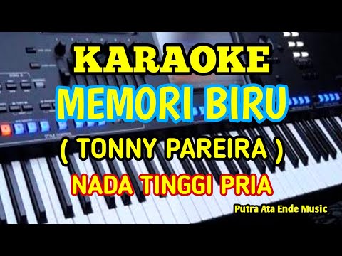 Karaoke MEMORY BIRU  - Tonny Pareira_Nada Tinggi Pria
