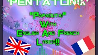 Pentatonix &#39;Papaoutai&#39; French and English Lyrics