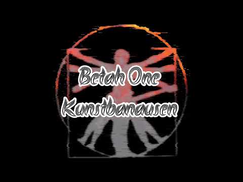 Betah One - Kunstbanausen (prod. Kxxx, Cuts by DJ.eR)