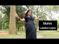 Mohni Lubaba Logno Dance Cover
