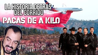 Pacas de A Kil0 - La Historia Detrás del Corrido
