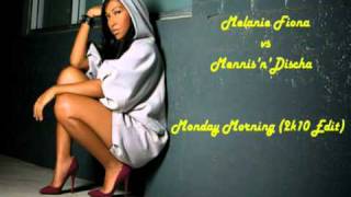 Melanie Fiona - Monday Morning (2k11 Mennis'n'Discha-Bootleg-Mix)