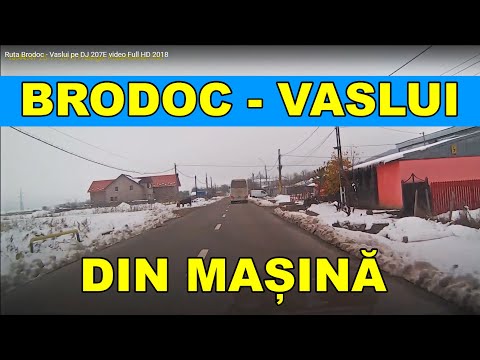 Ruta BRODOC - VASLUI pe DJ 207E video Full HD noie 2018