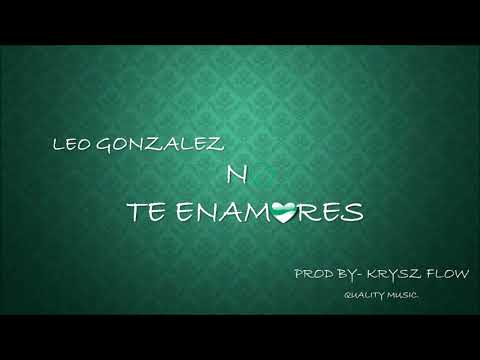 No te enamores - Leo Gonzalez