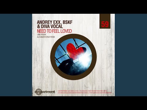 Need to Feel Loved (Alexander Orue)