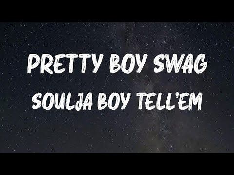 Soulja Boy Tell'em - Pretty Boy Swag (Lyrics)