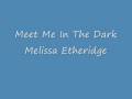 Meet Me In The Dark