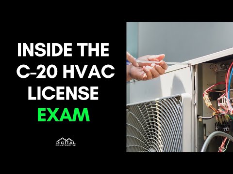 C-20 HVAC License Exam Breakdown - What You Need To Know as a California HVAC Contractor on Exam Day