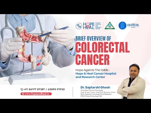 Understanding Colorectal Cancer | Dr. Saptarshi Ghosh