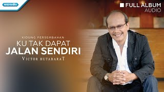 Download lagu Ku Tak Dapat Jalan Sendiri Victor Hutabarat....mp3