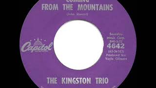 1961 Kingston Trio - Coming From The Mountains (Wherever We May Go)
