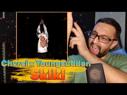 Chvrsi - Skiki (Feat. Young Sudden) "REACTION" | ری اکشن به ترک اسکی کی از چرسی و یانک صادن