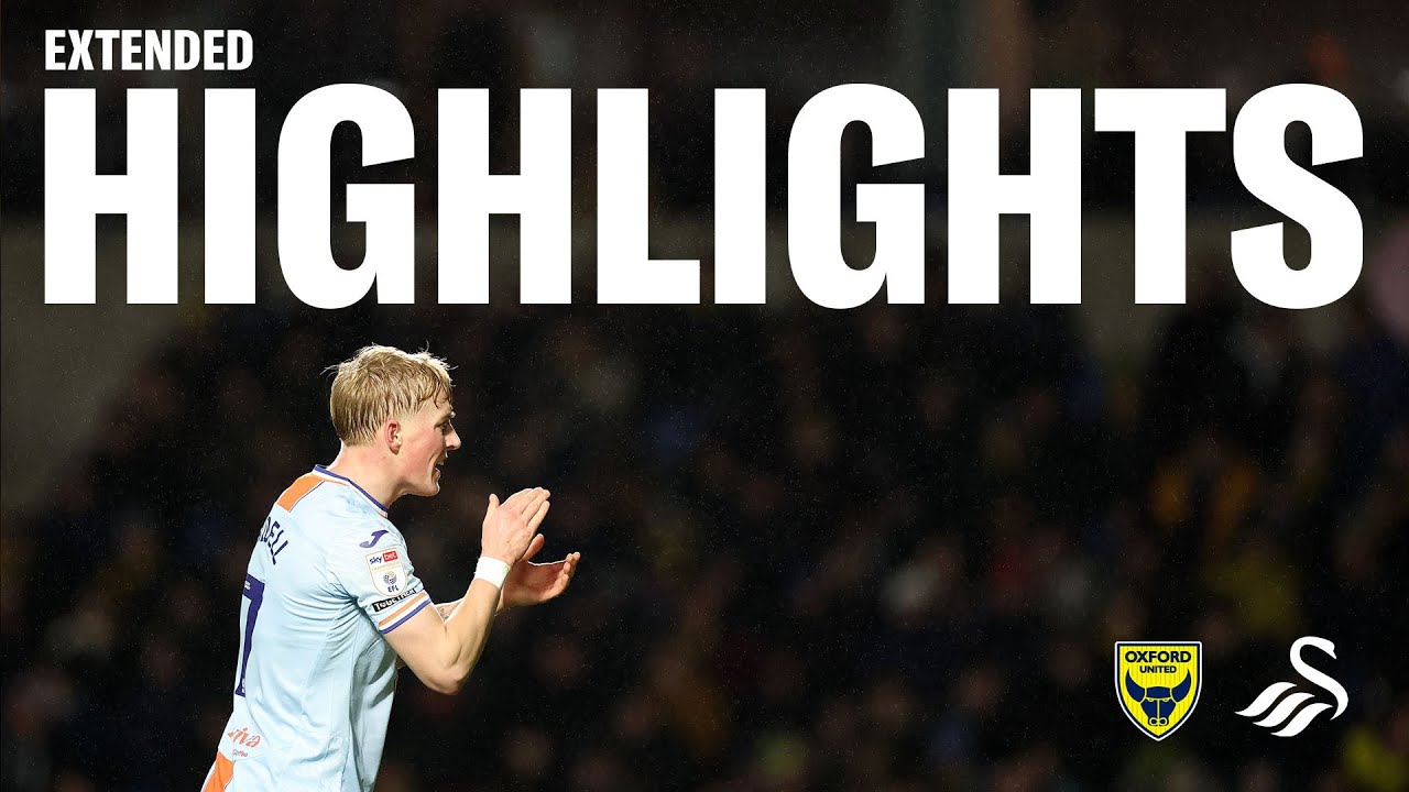 Oxford Utd vs Swansea Full Match Highlights