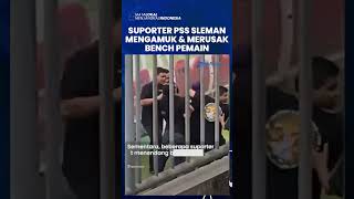 Parah! Suporter PSS Sleman Turun dari Tribun hingga Rusak Fasilitas usai Timnya Kalah