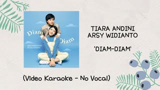 Download lagu Arsy Widianto, Tiara Andini - Diam-Diam (Versi Karaoke) mp3