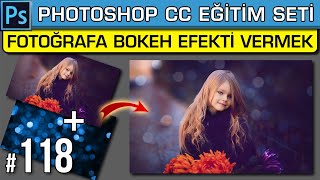 118: Fotoğrafa Bokeh Efekti Verme | Apply Image (Görüntü Uygula) | Photoshop Dersleri