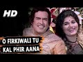 O KHIDKI WALI TU KAL PHIR AANA O Khidki Wali Tu Kal Phir Aana FULL SONG
