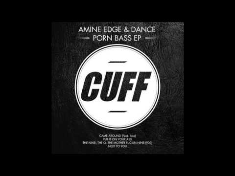 Amine Edge & DANCE - Put It On Your Ass (Original Mix) [CUFF] Official