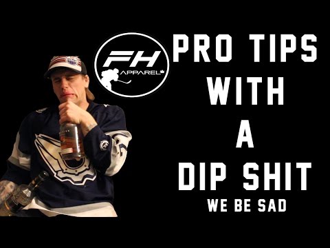 Pro Tips With A Dip Shit - We be sad