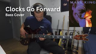 Mark King - Clocks Go Forward - Bass Cover - Jaydee Supernatural Series I