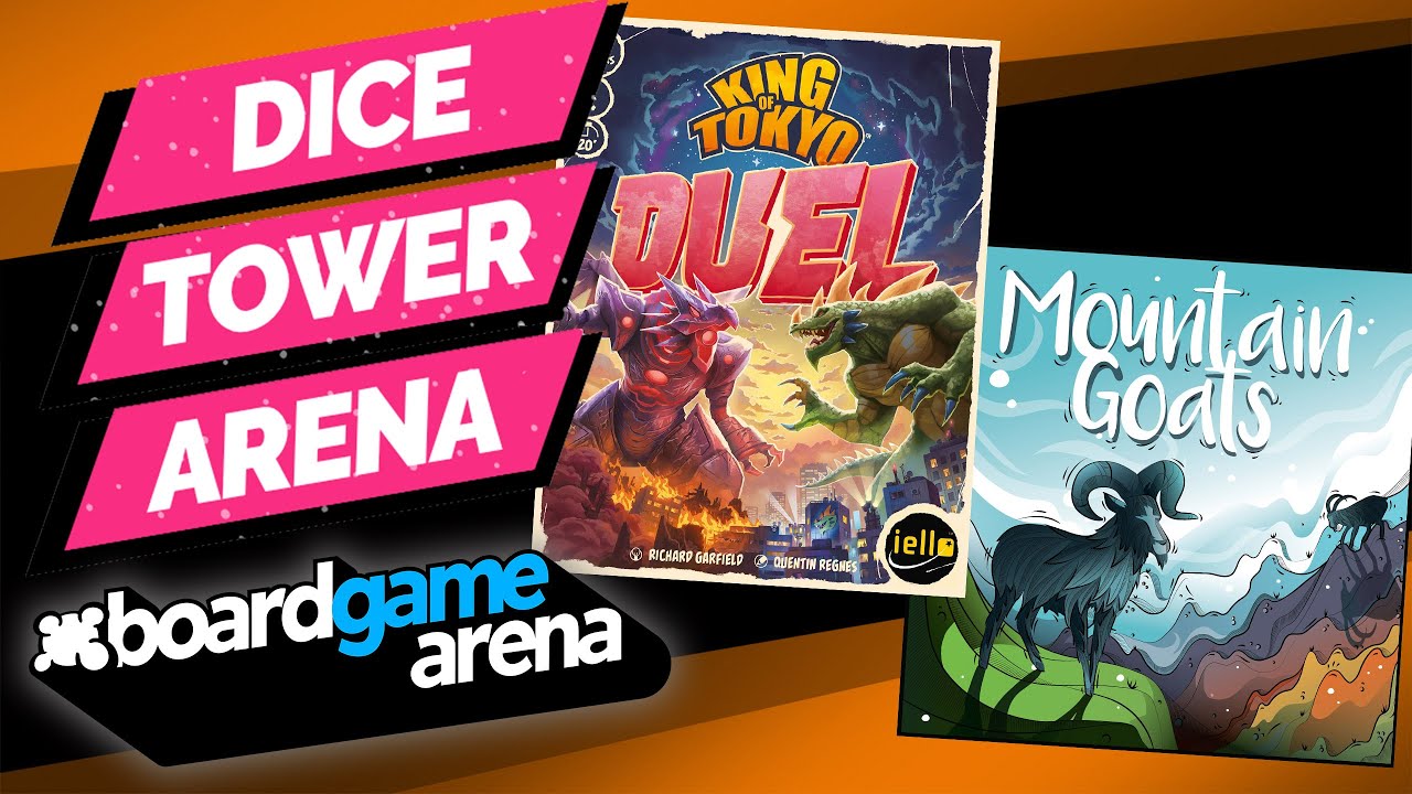 Dice Tower Arena - King of Tokyo Duel and Mountain Goats