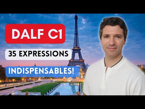 DALF C1 - ¡35 expresiones esenciales!