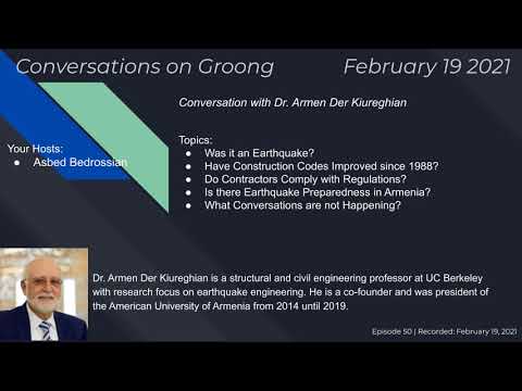 Armenia's Earthquake Preparedness with Dr. Armen Der Kiureghian - (Ep #50) - 02/21/2021