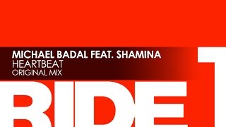 Michael Badal featuring Shamina - Heartbeat