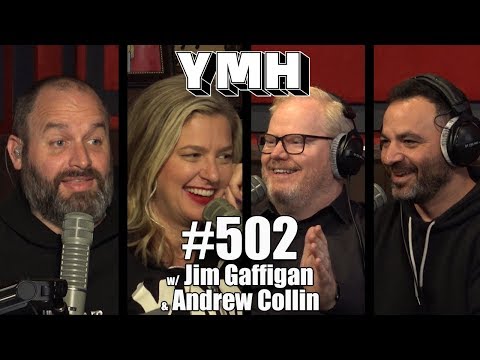 Your Mom's House Podcast - Ep. 502 w/ Jim Gaffigan & Andrew Collin