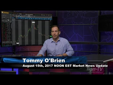August 15th  NOON EST Market Update with Tommy O'Brien on TFNN