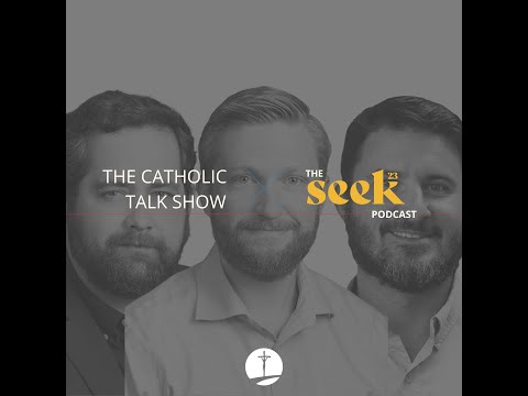 SEEK23 x The Catholic Talk Show