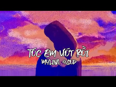 Tóc Em Ướt Rồi - MYLINA, 4GOD | Lyrics Video