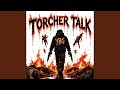 Torcher Talk