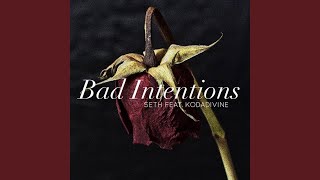 Bad Intentions Music Video