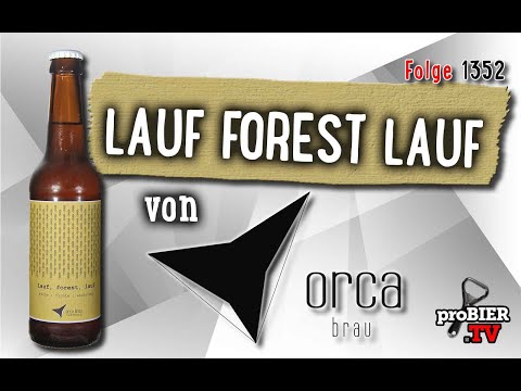 Lauf, Forest, Lauf von Orca Brau | Craft Bier Verkostung #1352