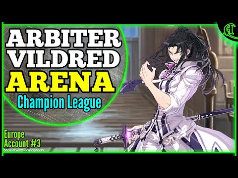 Arbiter Vildred is so good! ARENA (Champion League) Epic Seven PVP Gameplay Epic 7 F2P E7 [EU #42]
