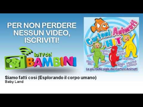 Baby Land - Siamo fatti cosi (Esplorando il corpo umano)