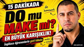 15 Dakikada Do ve Make Farkı: İngilizce Öğrenenlerin Gizli Kabusu!