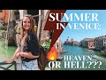 SUMMER IN VENICE: HEAVEN OR HELL?! 🔥 best time to go to Venice, Italy