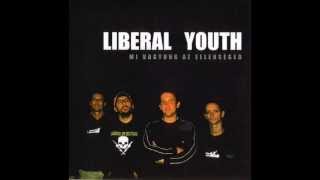 Liberal Youth - Mi vagyunk az ellenséged! (FULL album)