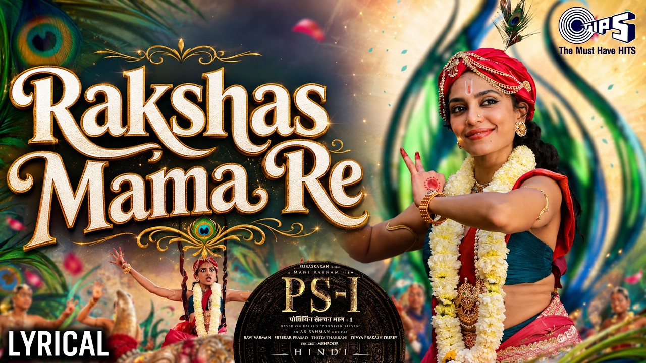 Rakshas Mama Re  - Lyrical | PS1 Hindi | AR Rahman | Janmashtami Song | Shreya Ghoshal