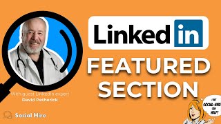 How to Use LinkedIn Featured Section