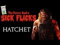 Hatchet 2006 Sick Flicks