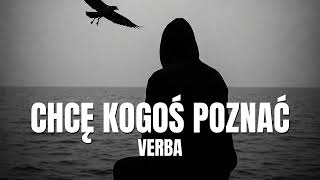 Download lagu Verba - Chcę kogoś poznać ( Nowość 2025 ) mp3