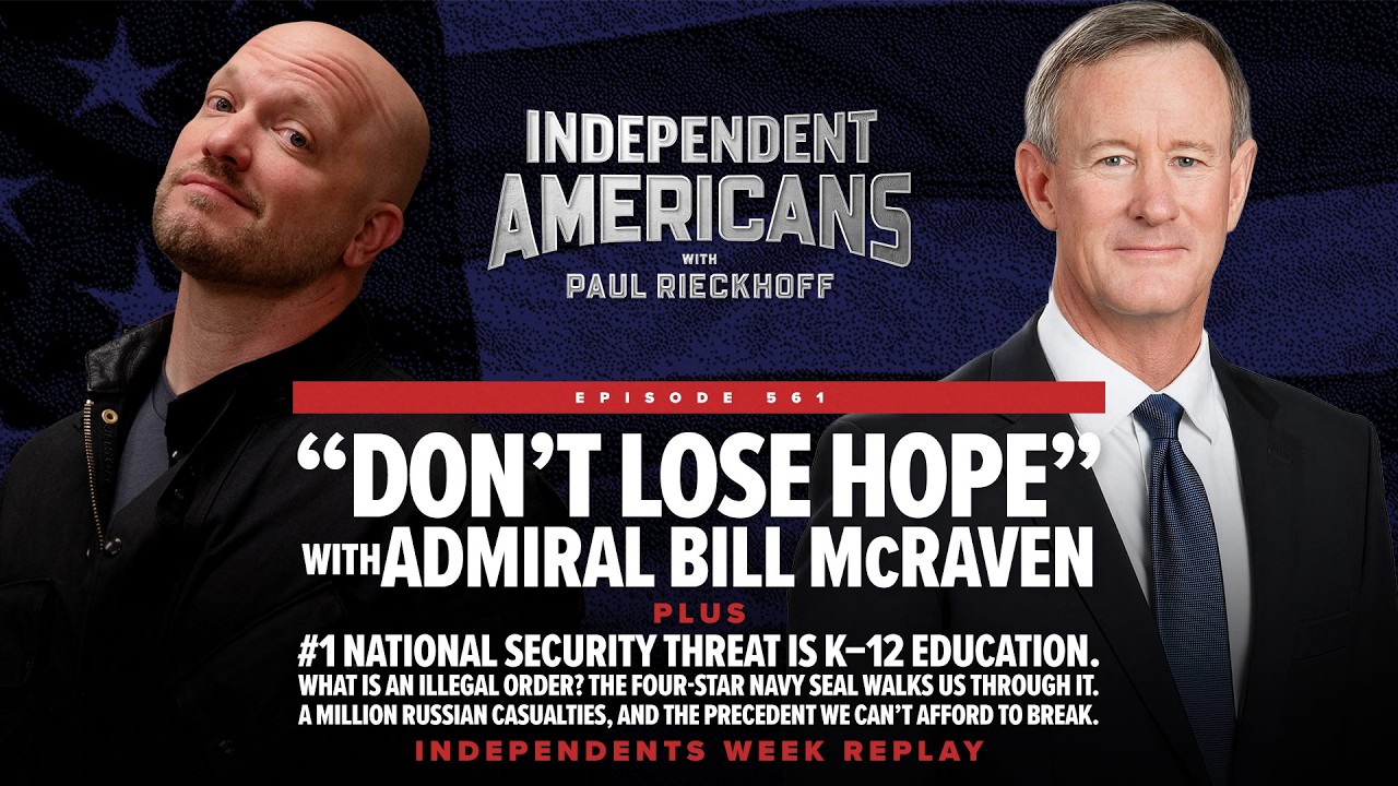 Admiral Bill McRaven: don't lose hope — and why K-12 is our biggest threat