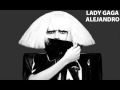 Lady Gaga Alejandro Original song of Don't call ...