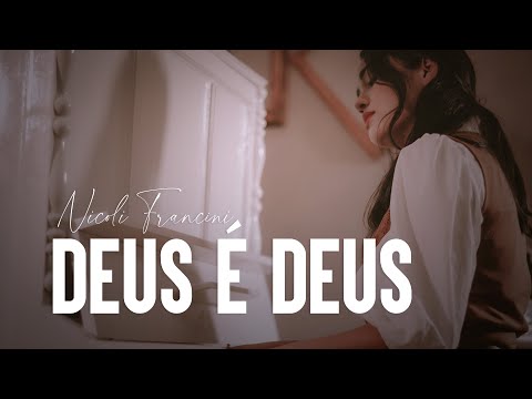 Nicoli Francini - Deus é Deus